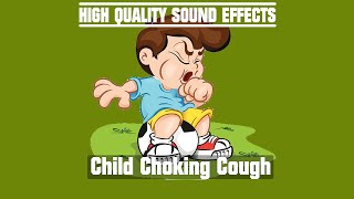 High Quality Sound Effects Child Choking Cough [upl. by Nevad]