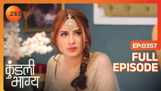 Monisha ने Accept करी Ritwik की Deal  Kundali Bhagya  Full Ep 357  Zee TV  21 Nov 2018 [upl. by Ahsilat]