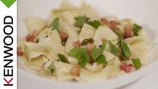 Pappardelle Recipe  Demonstrated with Kenwood Chef [upl. by Ronnica]