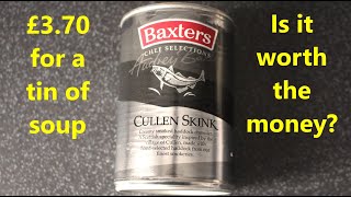 Baxters CULLEN SKINK  Around £370  Various outlets  400g  Is it worth the money [upl. by Einamrej]