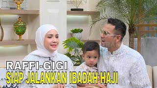 Raffi Ahmad dan Nagita Slavina Siap Tunaikan Ibadah Haji  FYP 070624 Part 2 [upl. by Sukcirdor557]