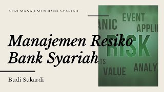 MANAJEMEN RESIKO BANK SYARIAH [upl. by Robbert]