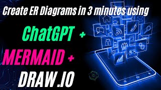 How to Create Entity Relationship ER Diagrams in 3 Minutes Using ChatGPT AI Mermaid and Drawio [upl. by Nele]