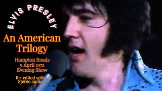 Elvis Presley  An American Trilogy 9 April 1972 ES  With quotThis Is Elvisquot footage and Stereo audio [upl. by Cavallaro85]