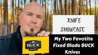 My TWO Favorite Fixed Blades from BUCK Knives [upl. by Milissa84]