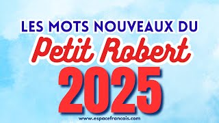 Nouveaux mots du Petit Robert 2025 [upl. by Akceber]