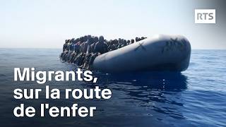 Migrants sur la route de lenfer  RTS [upl. by Neeruam]