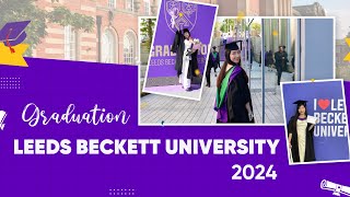 Leeds Beckett Graduation 2024  Lễ tốt nghiệp 2024 tại UK [upl. by Desdamona]