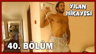 Yılan Hikayesi 40Bölüm  FULL BÖLÜM [upl. by Eniladam]