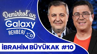 İbrahim Büyükak  Demirkolun Galaxy Rehberi 10  Samsung Galaxy [upl. by Leirbag]