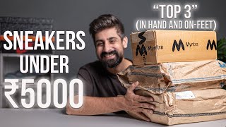 TOP 3 SNEAKERS UNDER ₹5000  IN HAND AND ONFEET  OCTOBER 2023  INDIA [upl. by Anits552]