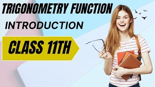 Trigonometry Function introduction of ex 31 class 11th maths chapter 3 trigonometry [upl. by Alysia]