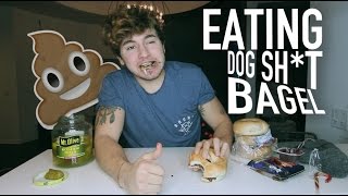 Eating Dog Sht Bagel [upl. by Sej]