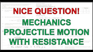 HSC Year 12 Extension 2 4U  Nice Question  Mechanics  Projectile Motion with Resistance [upl. by Oidualc]