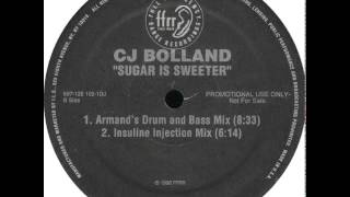 CJ Bolland  Sugar Is Sweeter Armands Drum And Bass Mix [upl. by Debby]