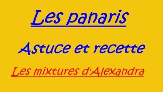 Les panaris astuce et recette [upl. by Adiv]