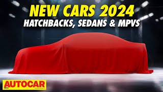 New Cars 2024 Ep1  Upcoming hatchbacks sedans and MPVs  From Rs 6 lakh28 crore autocarindia1 [upl. by Fevre]