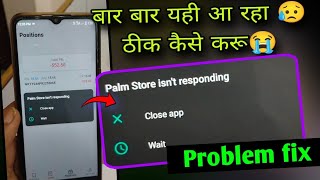 Palm Store isnt responding problem fix  𝟏𝟎𝟎 𝐖𝐎𝐑𝐊𝐈𝐍𝐆 𝐓𝐑𝐈𝐂𝐊  store isnt responding problem tecno [upl. by Hearsh685]