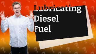 Does diesel lubricate the injection system [upl. by Bergen]