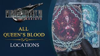 Final Fantasy VII Rebirth  All Queen’s Blood Cards Locations [upl. by Anoli]