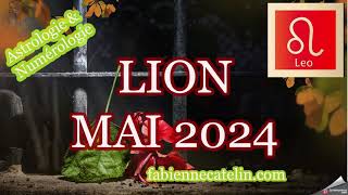 ♌LION HOROSCOPE MAI 2024 ♌ Construire et avancer [upl. by Anairo]