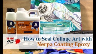 How to Seal Collage Art with Nerpa Coating Epoxy [upl. by Ennaxxor862]