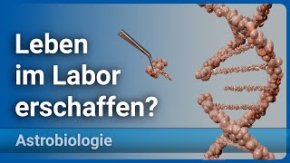 Synthetische Biologie • Wie erschafft man künstliches Leben • Astrobiologie 5 l Aleksandar Janjic [upl. by Aynat]