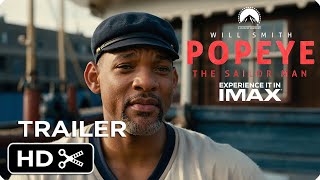 POPEYE The Sailor Man Live Action Movie – Teaser Trailer – Will Smith [upl. by Fotzsyzrk]