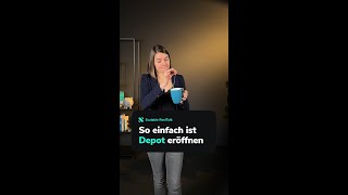 So einfach ist Depot eröffnen [upl. by Oruhtra]