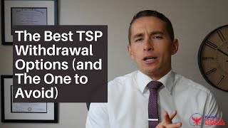 The Best TSP Withdrawal Options and The One to Avoid [upl. by Handy474]