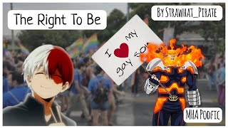 The Right To Be MHA PODFIC [upl. by Casanova]