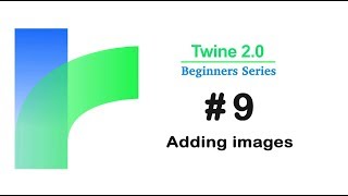 Twine 20  How to Add Images  Tutorial 9 [upl. by Florella]