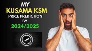 My BullRun KUSAMA KSM Price Prediction by 20242025 [upl. by Wickman]