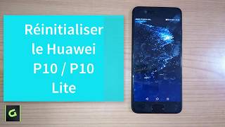 Réinitialiser le Huawei P10 P10 Lite Hard Reset [upl. by Yraccaz]