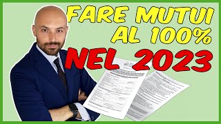 5 Tipologie Di Mutuo Al 100 Disponibili Per il 2023 Scoprile Adesso [upl. by Sheelagh]