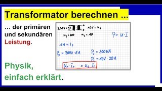 Transformator Berechnen der primären und sekundären Leistung Physik [upl. by Nolie]