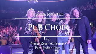 Pub Choir sings Never Ever All Saints Feat Judith Lucy [upl. by Arelc749]