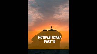 Motivasi usaha part 18 [upl. by Ailes264]