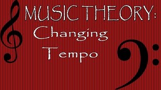 Music Theory Changing Tempo [upl. by Roana]