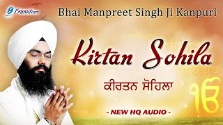 Kirtan Sohila Full Live Path  Bhai Manpreet Singh Ji Kanpuri  Nitnem  Gurbani Shabad Kirtan Live [upl. by Annahsad]