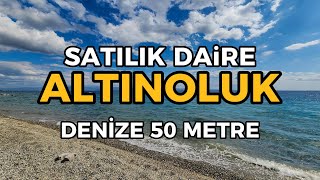 ALTINOLUK YAĞCILAR SATILIK DAİRE  DENİZE 50 METRE  ALTINOLUK SAHİLDE  MASRAFSIZ TEMİZ YENİLENMİŞ [upl. by Richie]