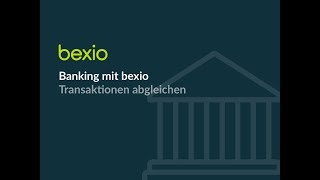 bexio Banking – Transaktionen abgleichen  bexio Tutorial [upl. by Reld233]