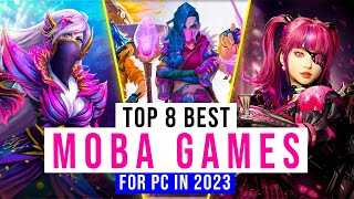 Top 8 Best MOBA Games To Play In 2023 For PC [upl. by Gladis75]