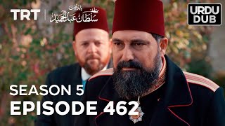 Payitaht Sultan Abdulhamid Episode 462  Season 5 [upl. by Atat]