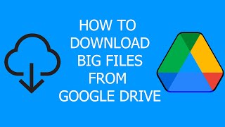 How To Download Big Files From Google Drive [upl. by Rivera]