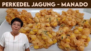 RESEP PERKEDEL JAGUNG MANADO [upl. by Irmgard917]