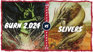 Burn is dead Long life Burn In Pauper vs Slivers it has ressurected 🔥 [upl. by Odnolor29]