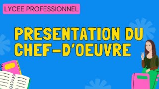 Présentation du quotChef doeuvrequot en lycée professionnel [upl. by Warner786]