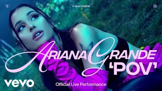 Ariana Grande  pov Official Live Performance Lyrics [upl. by Bull]