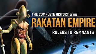 The Rakatan Infinite Empire  A Complete History [upl. by Anurag]